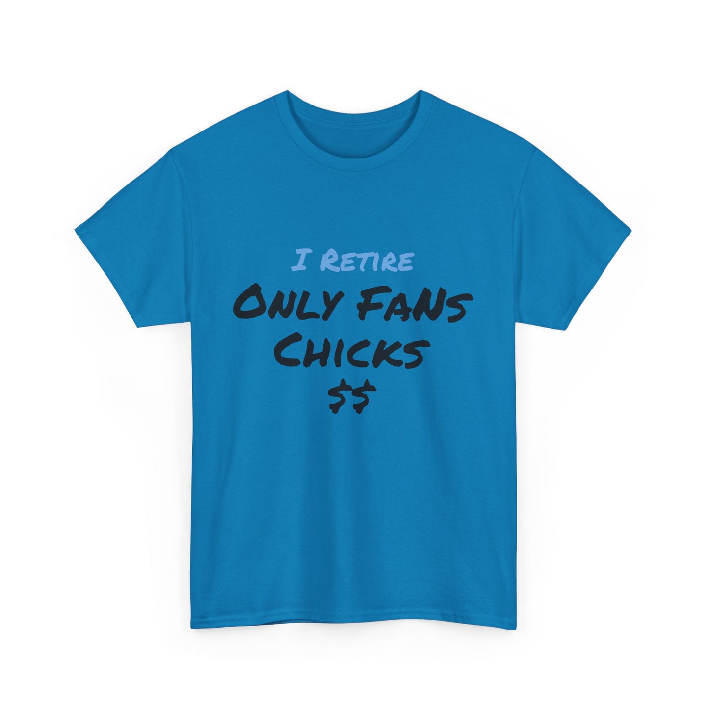 I Retire Only Fans Chicks