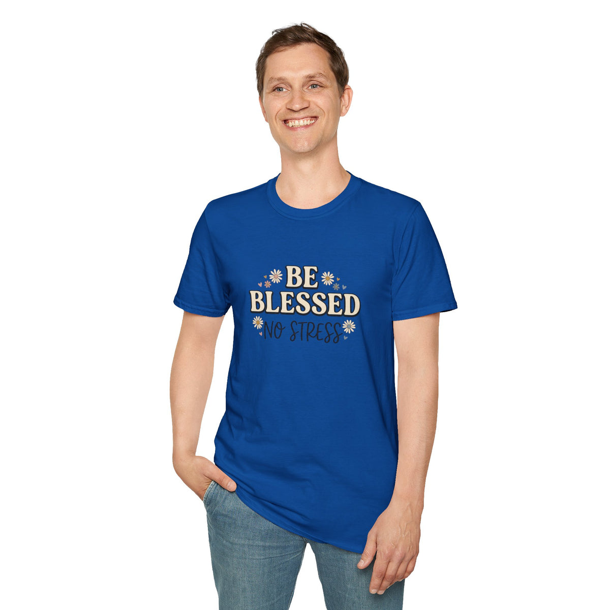 BE BLESSED NO STRESS