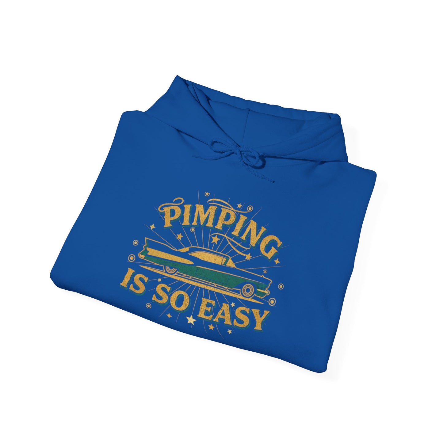 Hoodie — "Pimping Is So Easy" Vintage Lowrider Graphic Hoodie