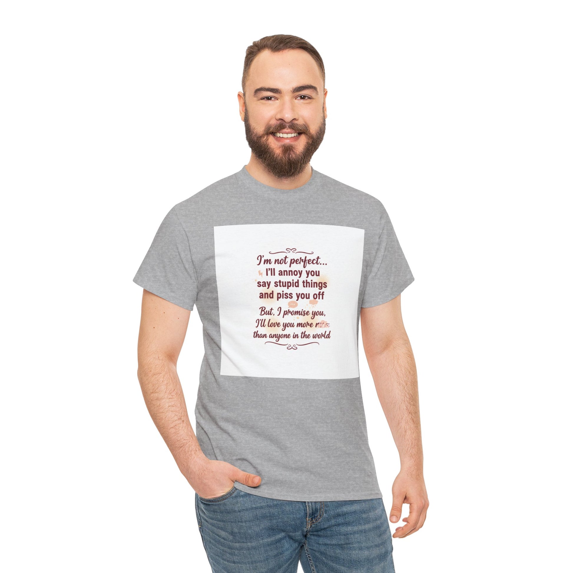 Funny Relationship Tee — “I’m Not Perfect… I’ll Annoy You” Couples T‑Shirt Printify