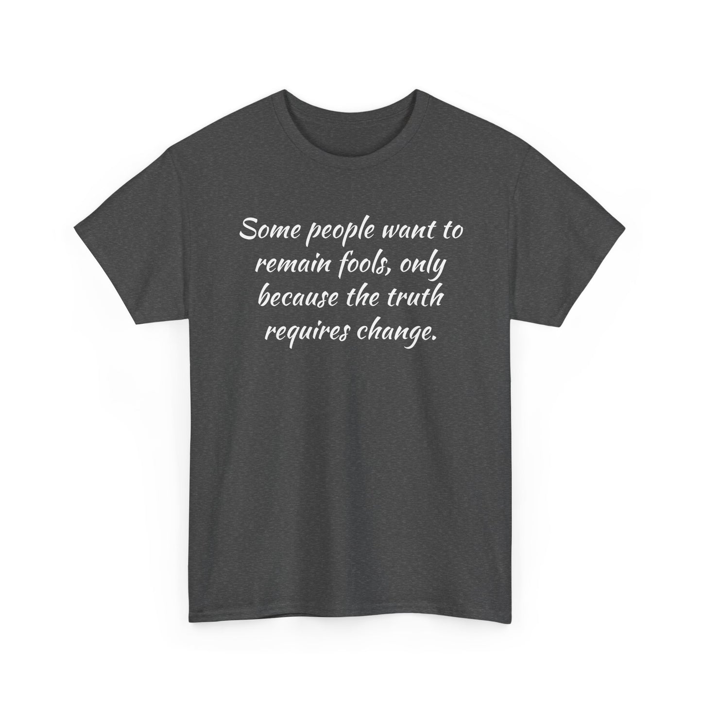 Truth Requires Change