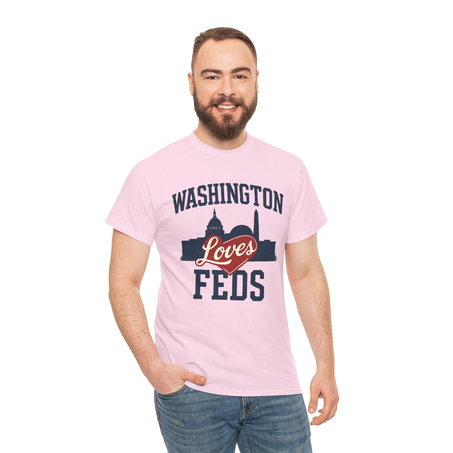 Washington Loves Feds T-Shirt — Patriotic DC Skyline Tee