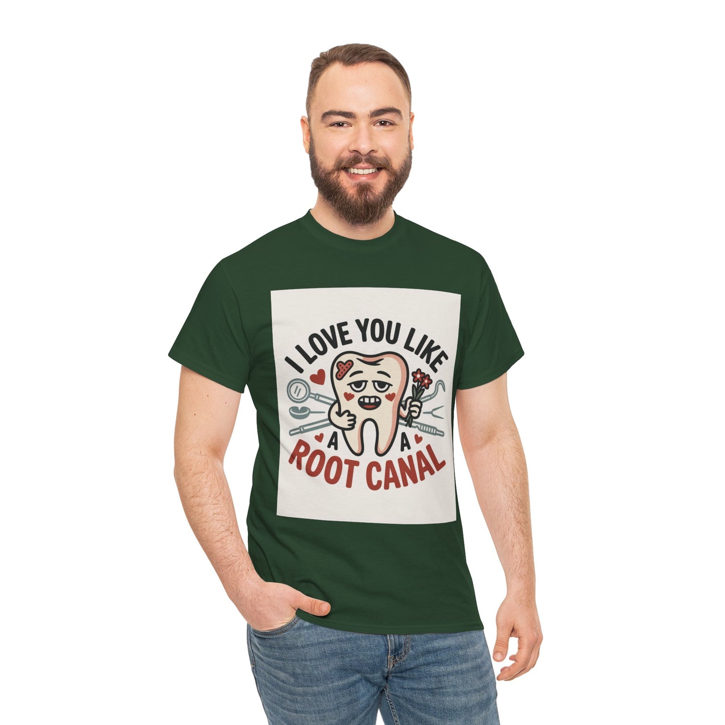 T-Shirt — I Love You Like a Root Canal Cute Tooth Funny Dental Tee