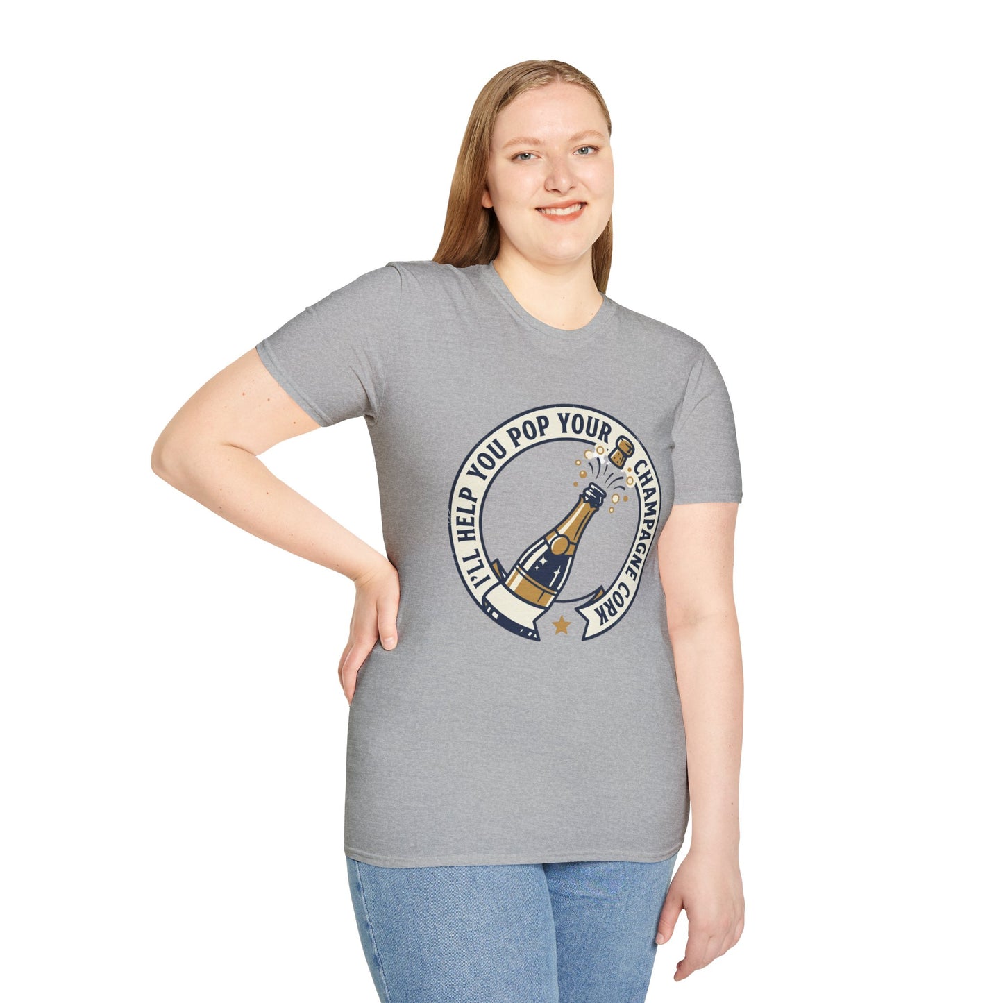 Champagne Cork Pop T-Shirt – "I’ll Help You Pop Your Champagne Cork" Celebration Tee