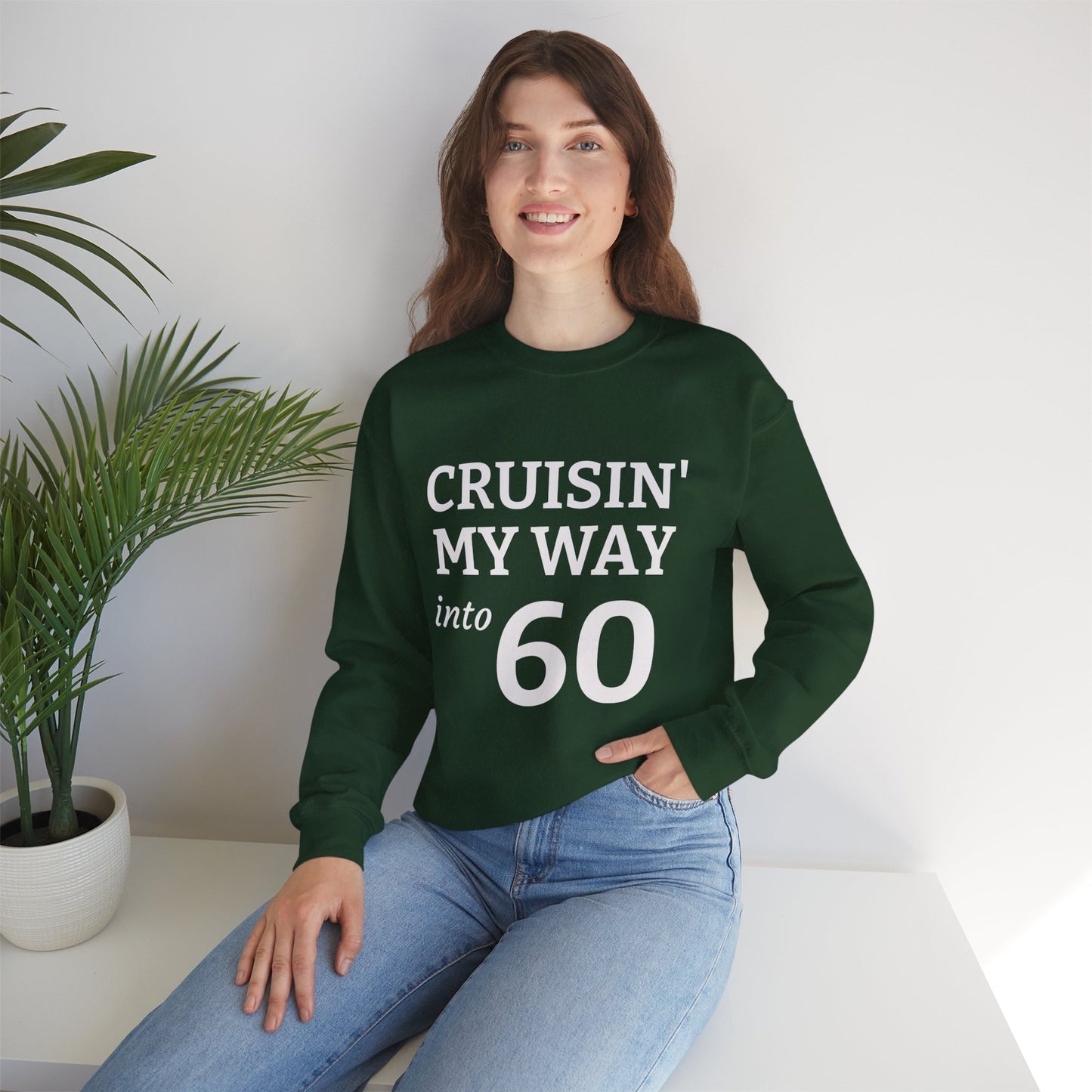Cruisin' My Way into 60 Sweatshirt