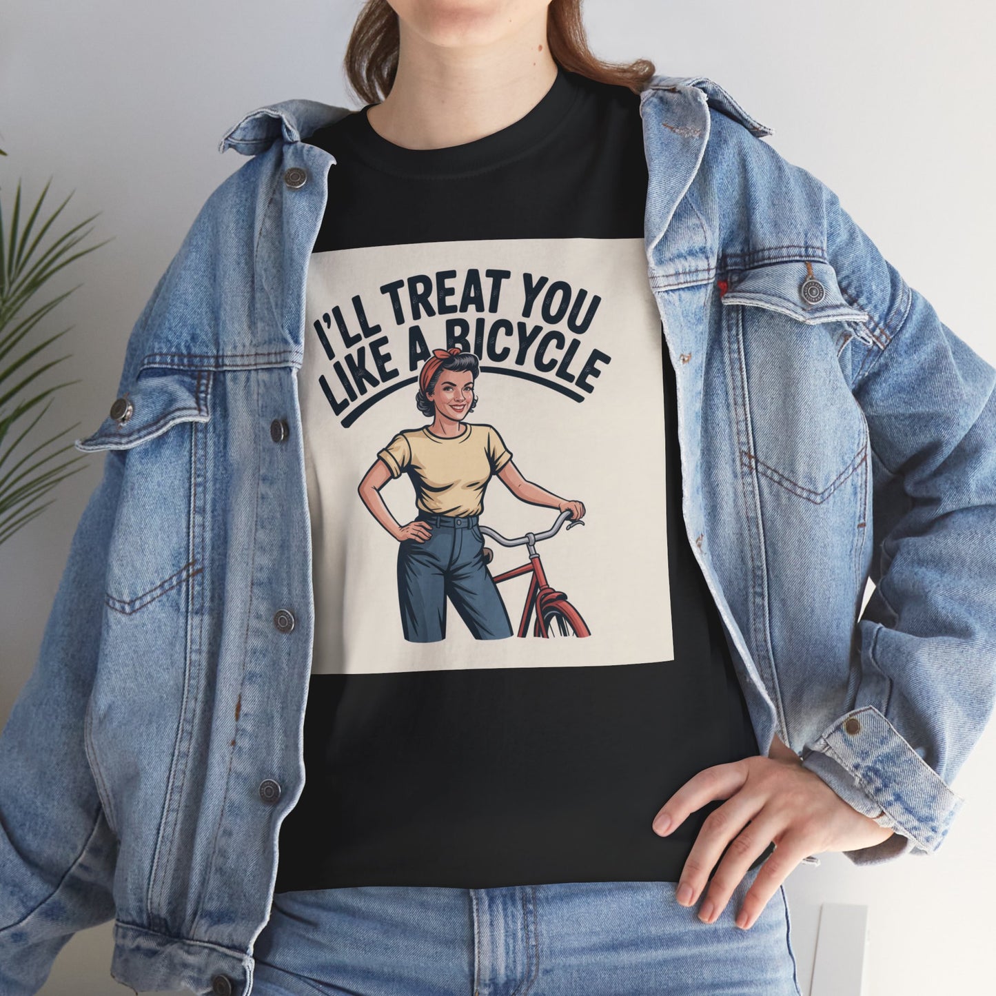 I'll Treat You Like a Bicycle Tee — Vintage Woman Biker Graphic T-Shirt