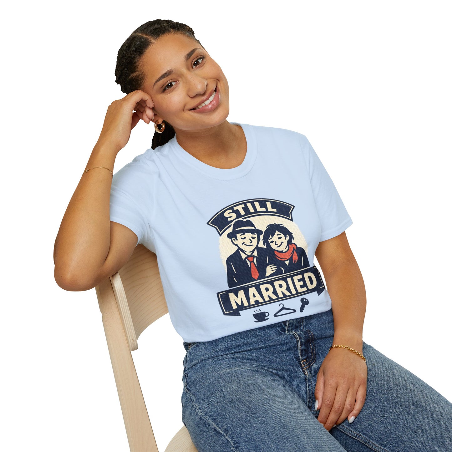 Still Married T-Shirt – Funny Married Couple Graphic Tee for Anniversary & Everyday Wear