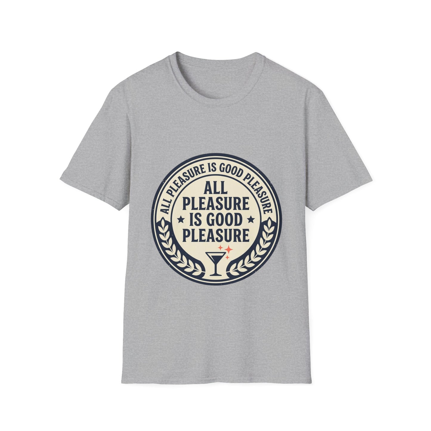 "All Pleasure Is Good Pleasure" Vintage Badge Tee