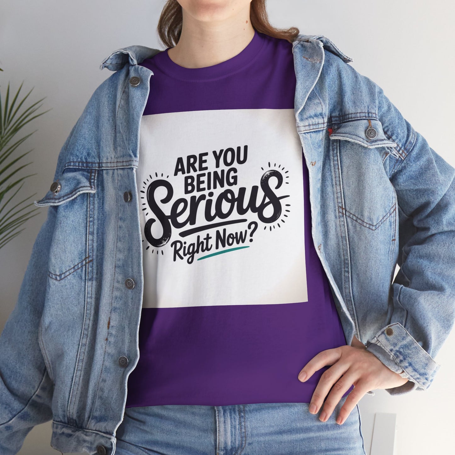 Are You Being Serious Right Now? T-Shirt