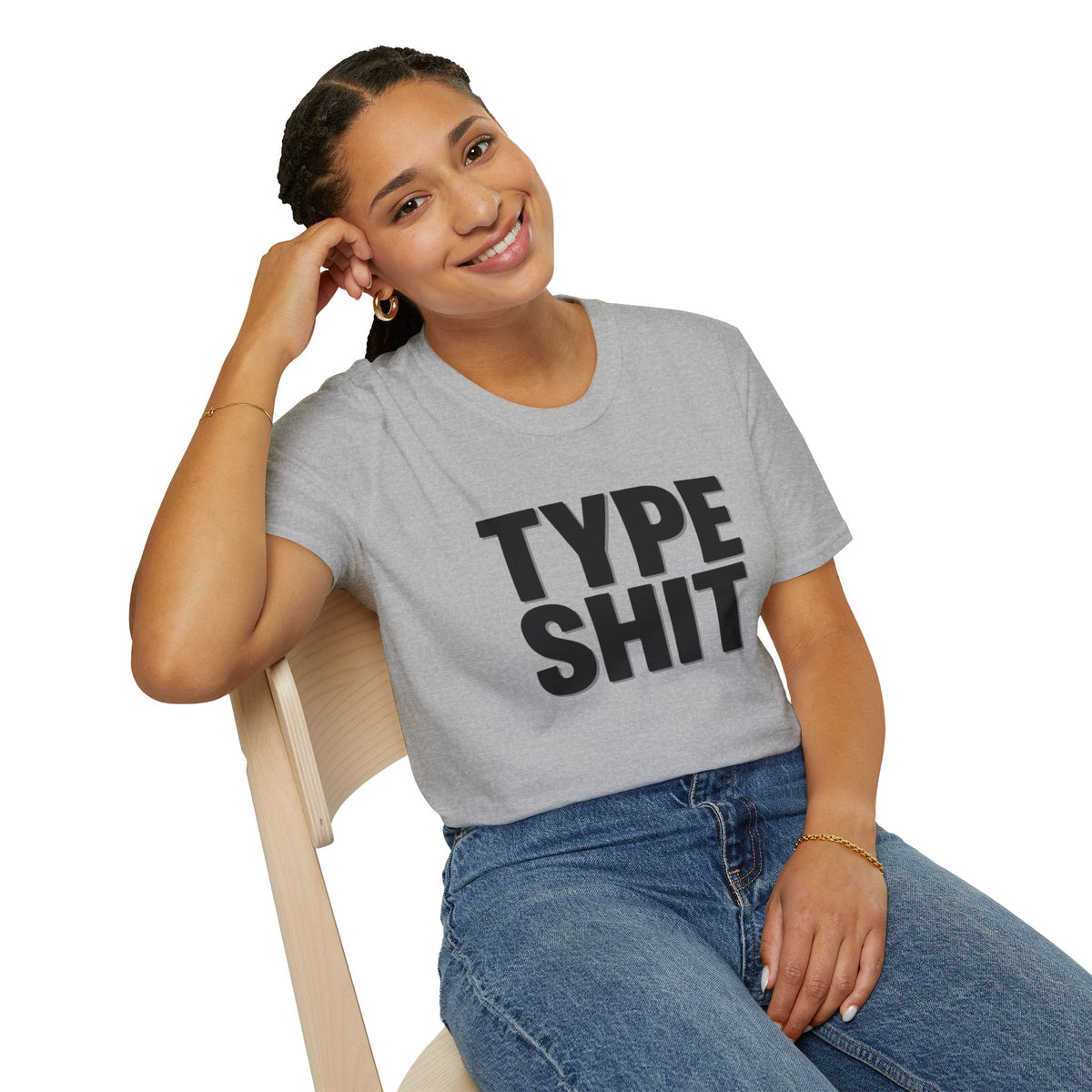 Type Shit Graphic T‑Shirt — Funny Bold Text Tee for Typographers & Designers