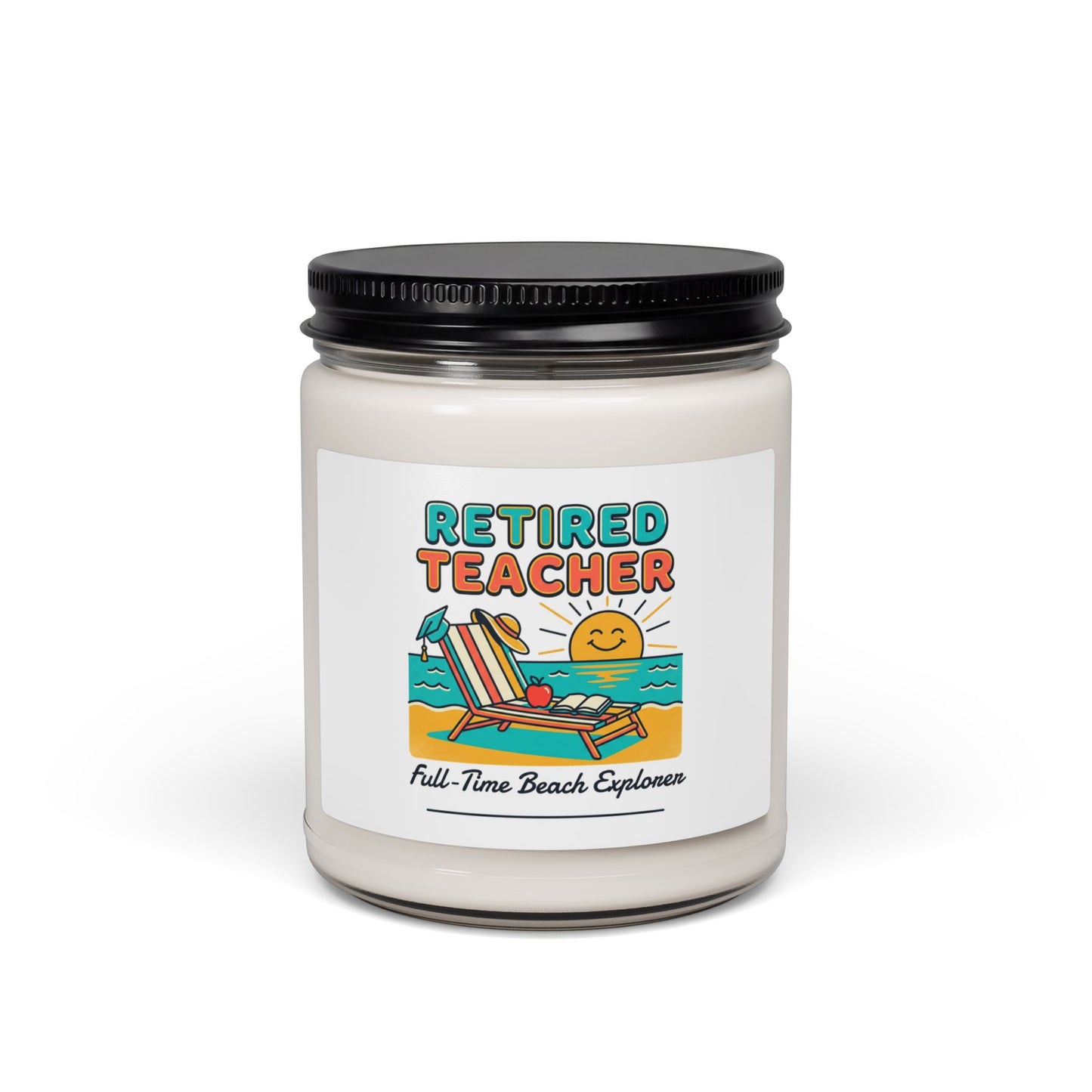 Retired Teacher Candle | Scented Soy 9oz, Beach Retirement
