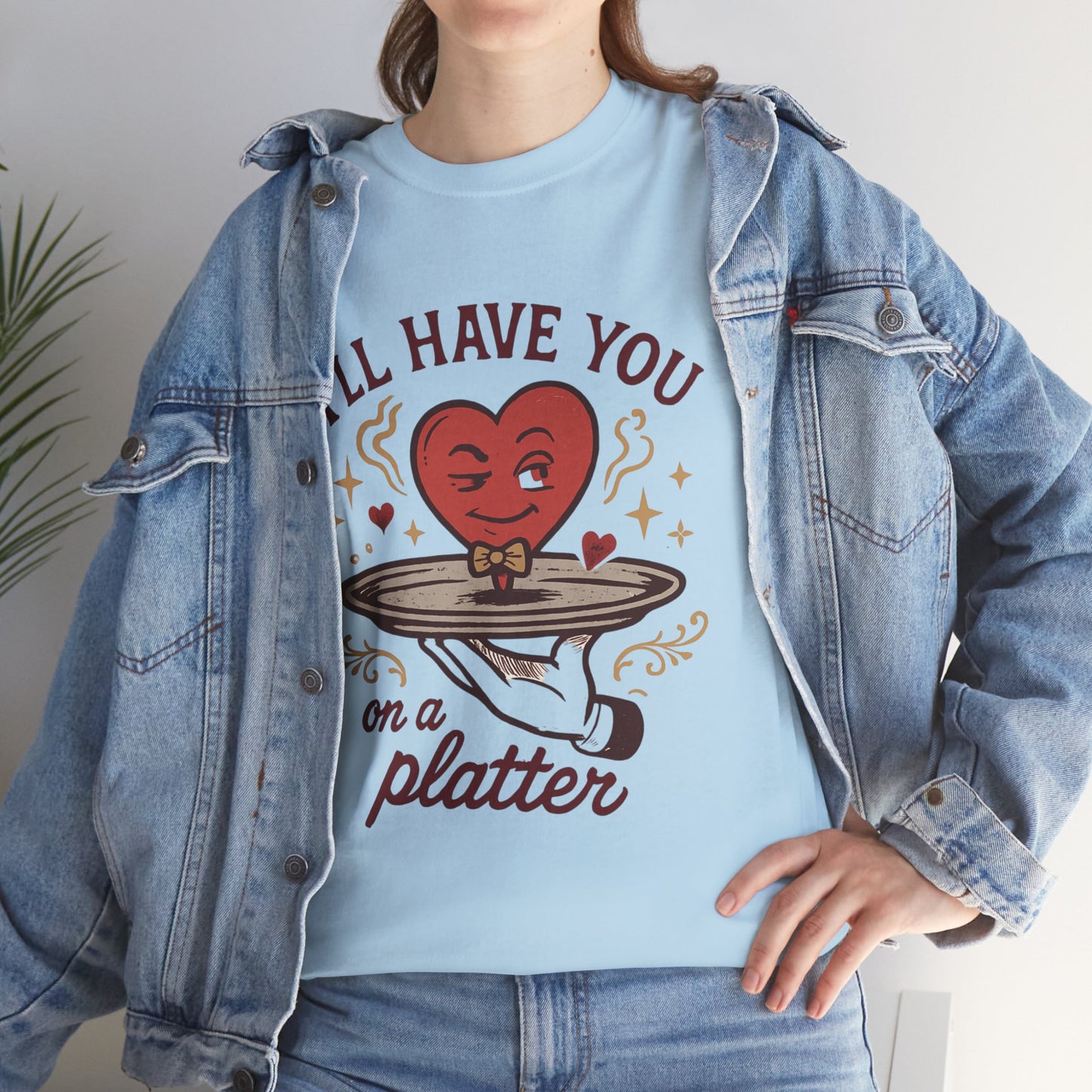 Valentine Heart on a Platter T-Shirt — I'll Have You on a Platter Cute Romantic Tee