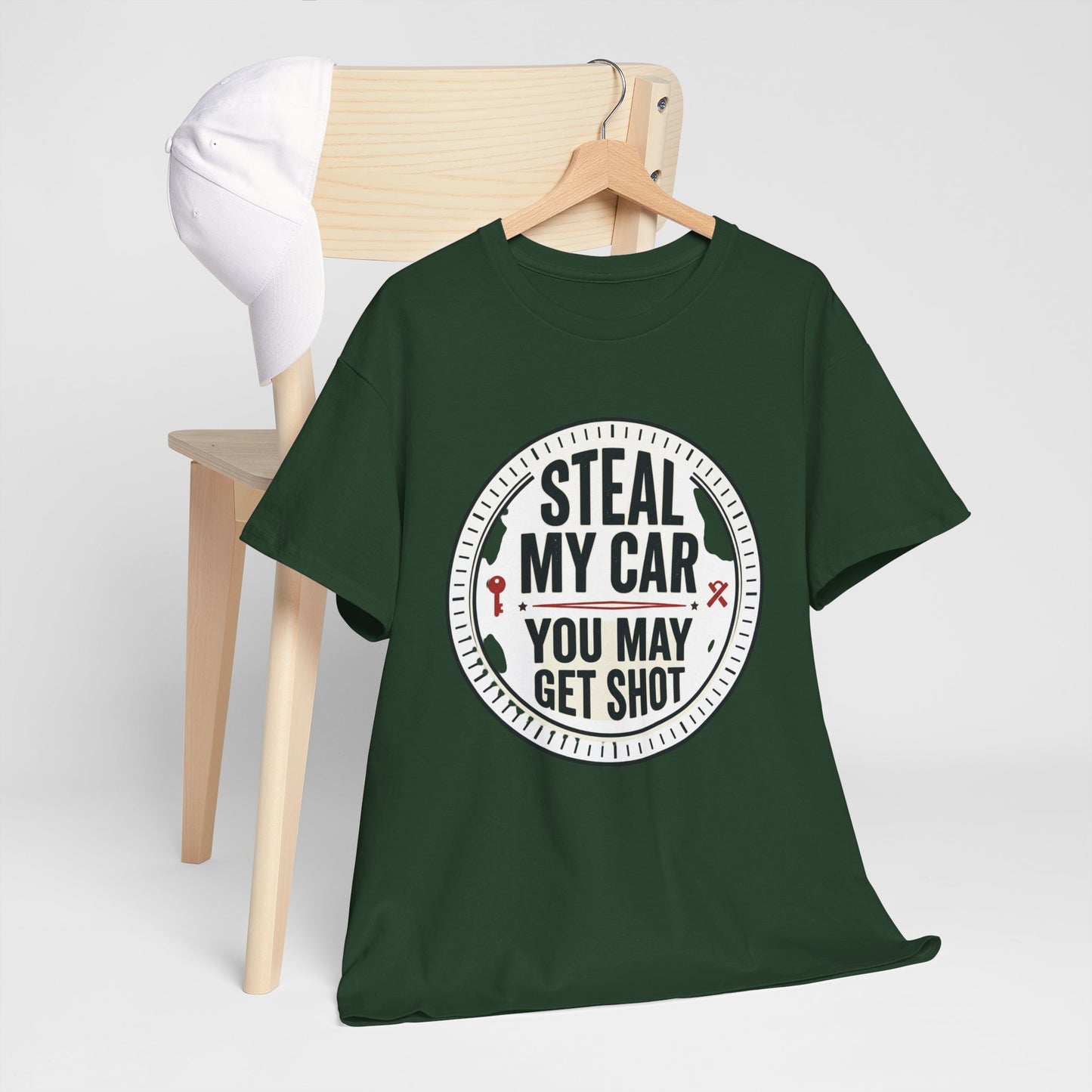 “Steal My Car You May Get Shot” Funny Garage & Car Owner Tee