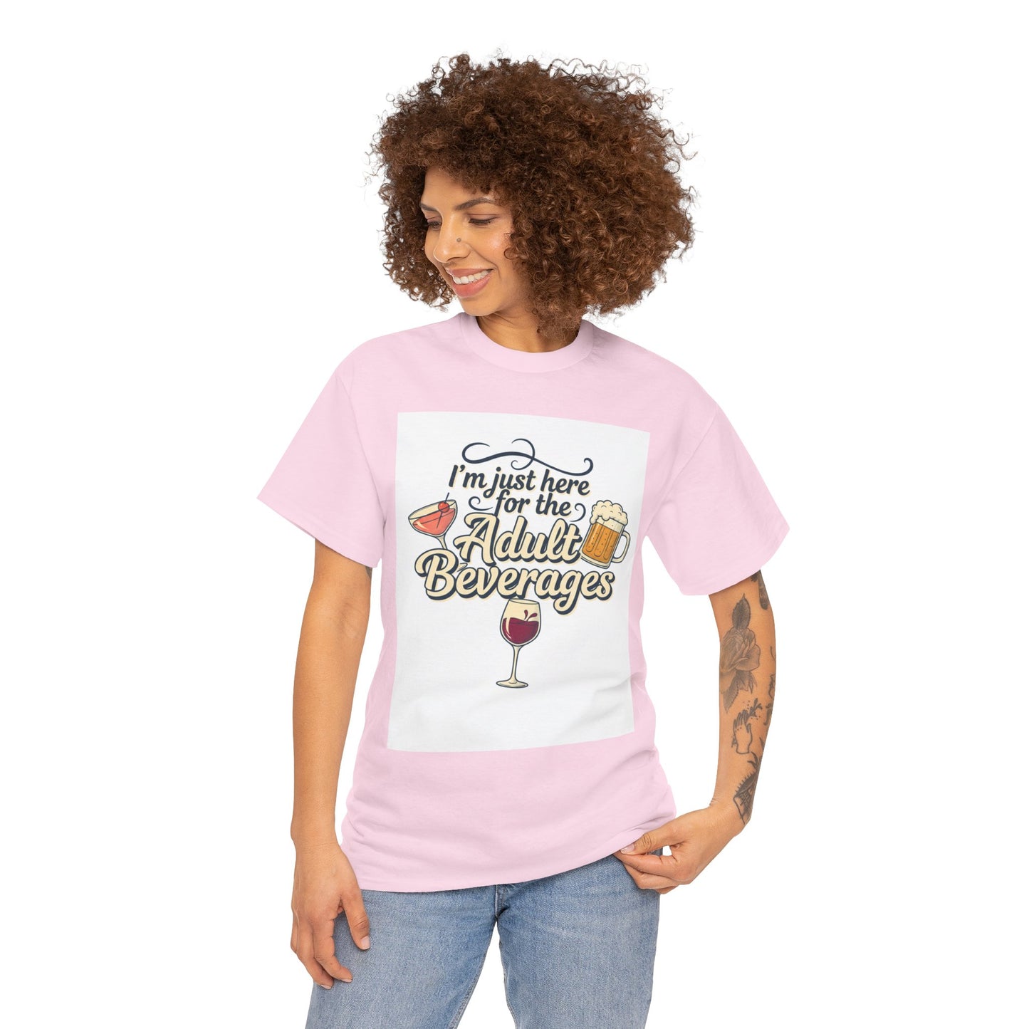 T-Shirt — "I'm Just Here for the Adult Beverages" Funny Wine & Beer Tee