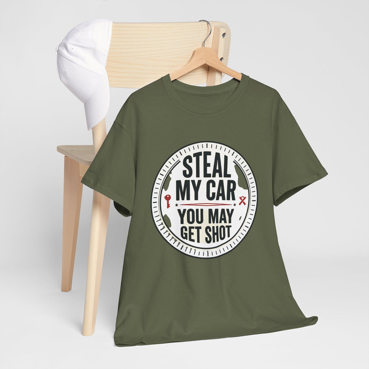 “Steal My Car You May Get Shot” Funny Garage & Car Owner Tee