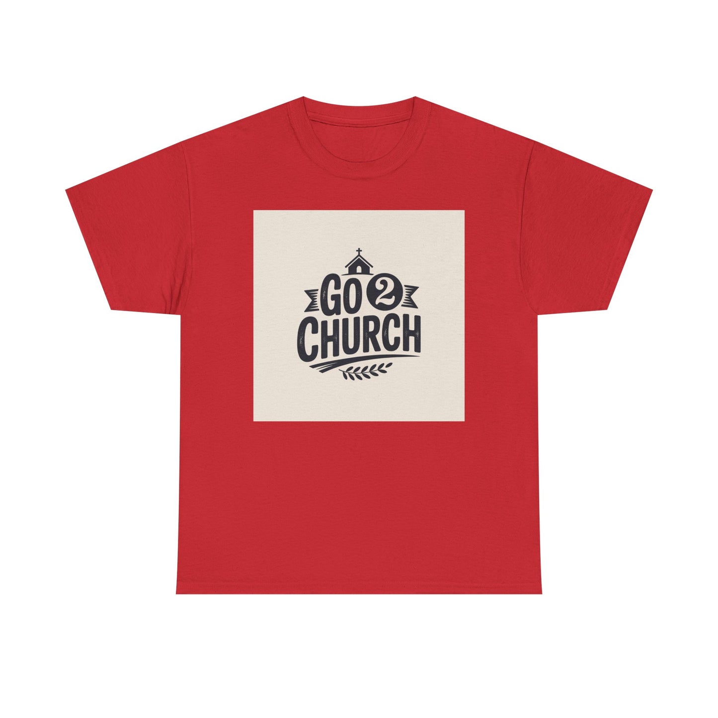 Go 2 Church T-Shirt — Faith-Based Gospel Tee