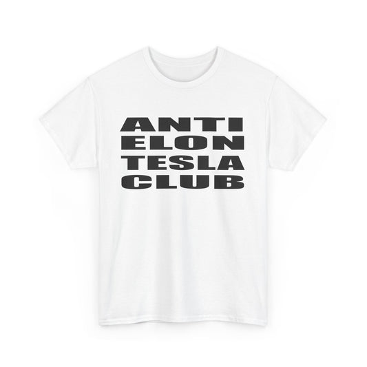 Anti Elon Tesla Club Unisex Heavy Cotton Tee