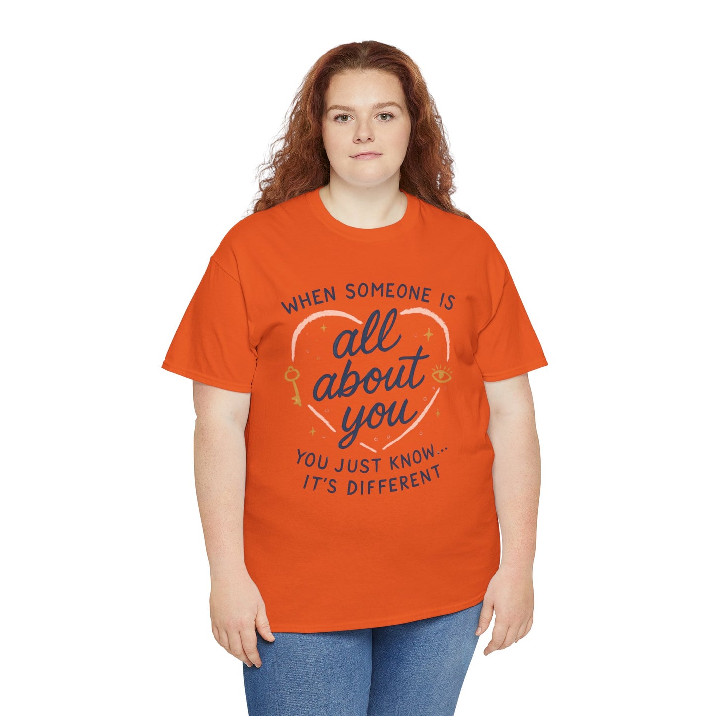 T-Shirt — "When Someone Is All About You" Heartfelt Quote Tee