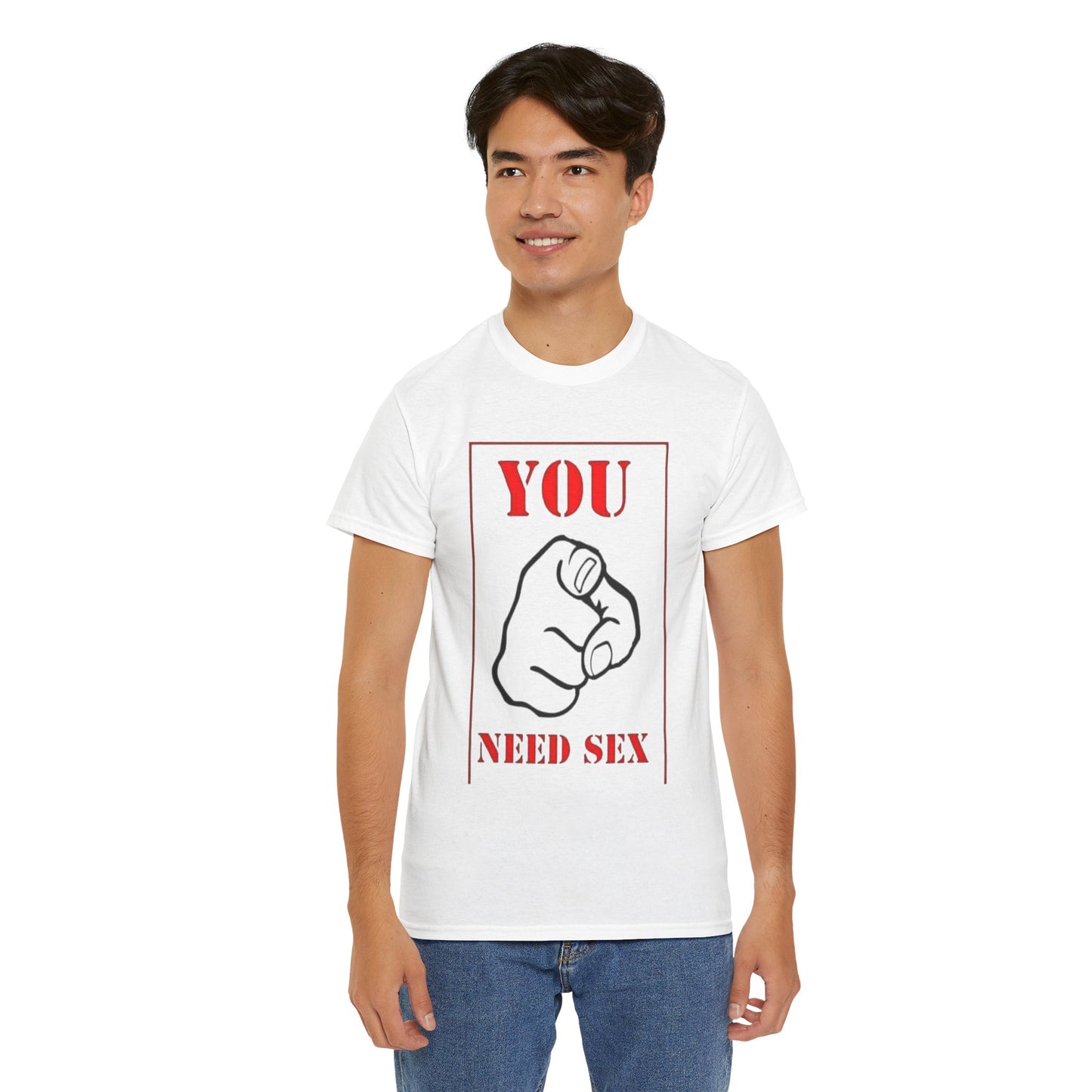 'You Need Sex' T‑Shirt — Provocative Graphic Tee for Bold Statement
