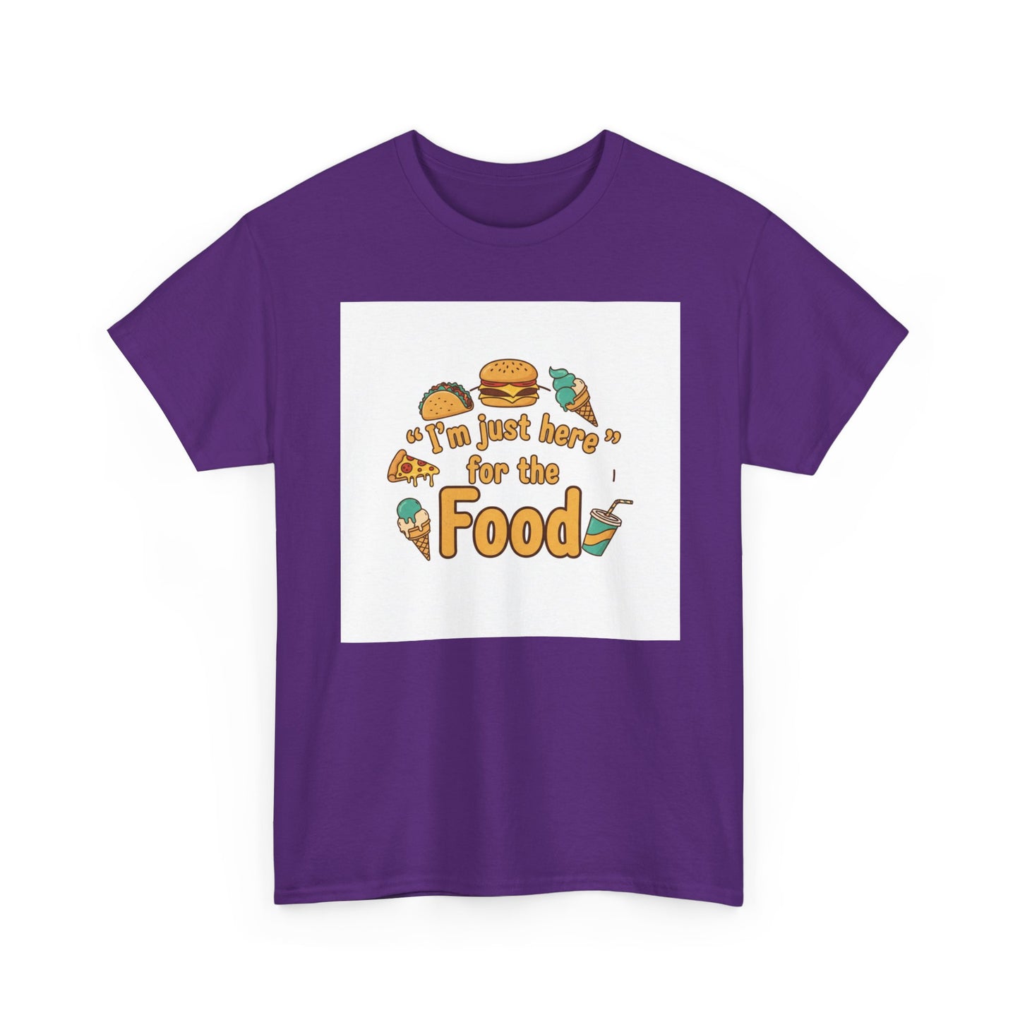I'm Just Here for the Food T‑Shirt — Funny Foodie Graphic Tee