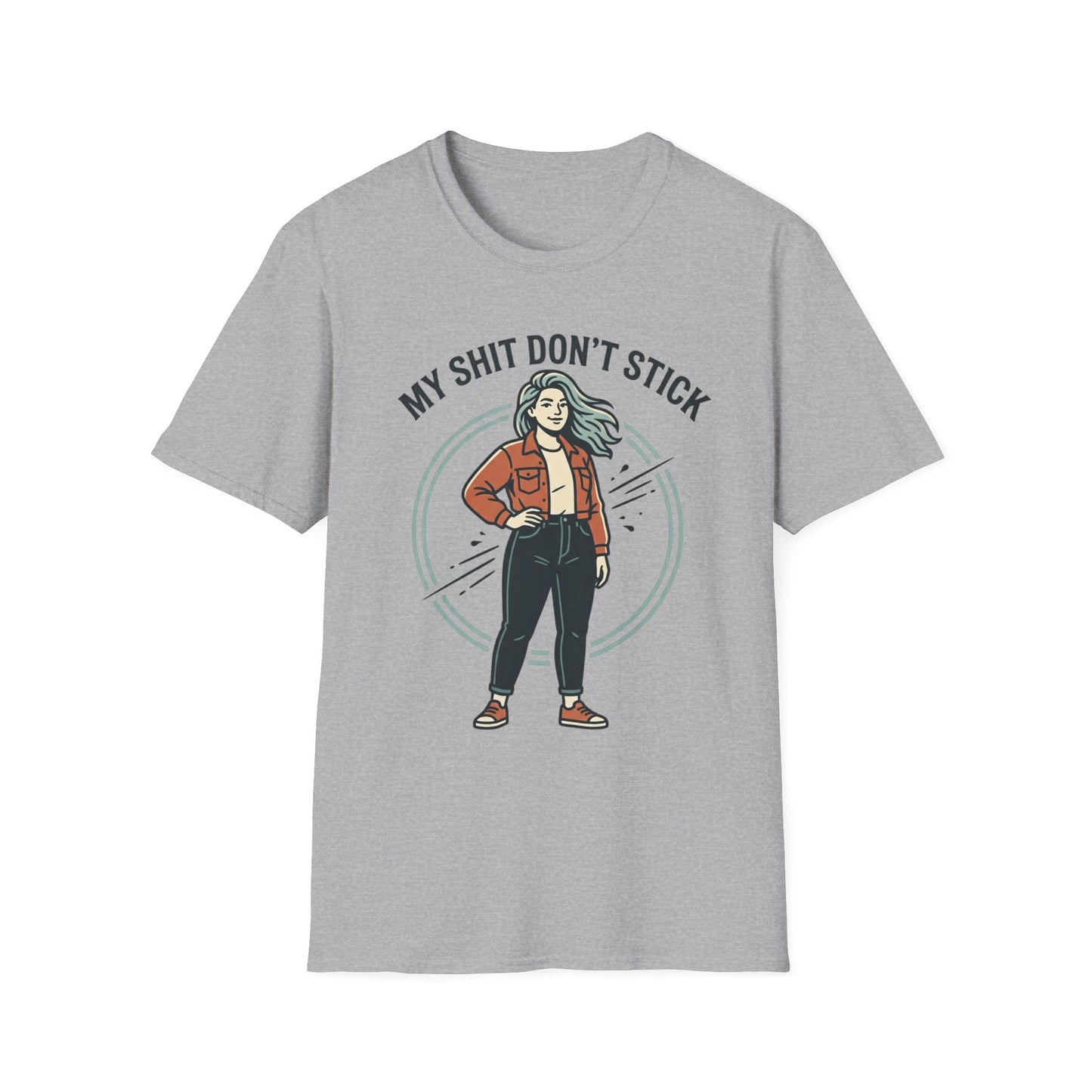 T‑Shirt — “My Shit Don’t Stick” Confident Woman Graphic Tee Printify