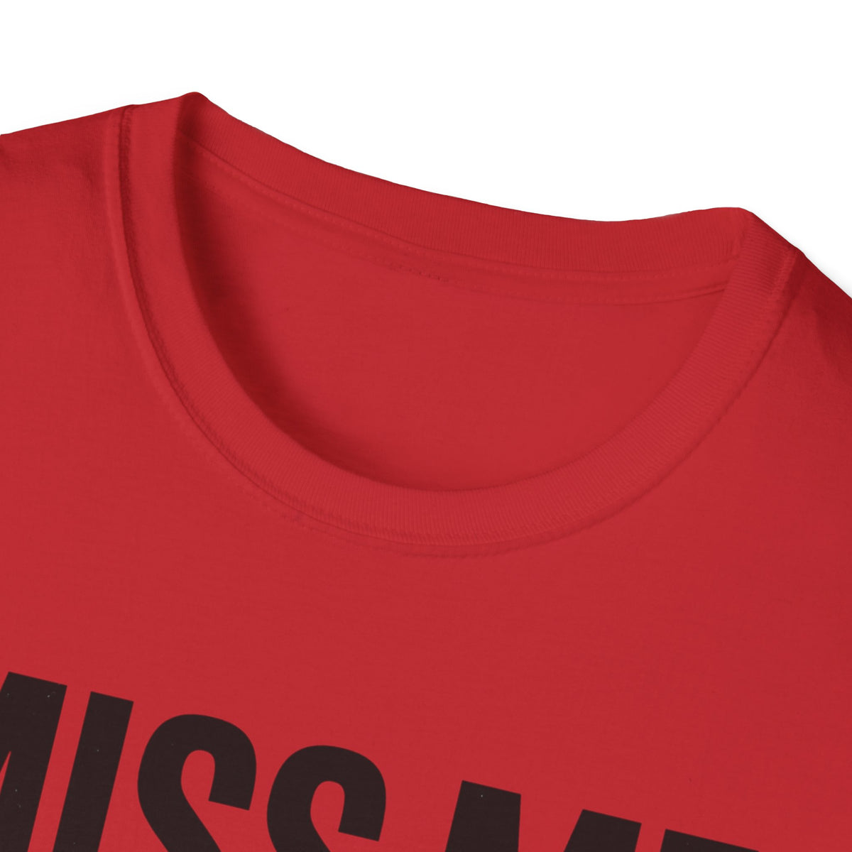 Graphic T-Shirt — "Miss Me With That Bullshit!!!" Bold Statement Tee