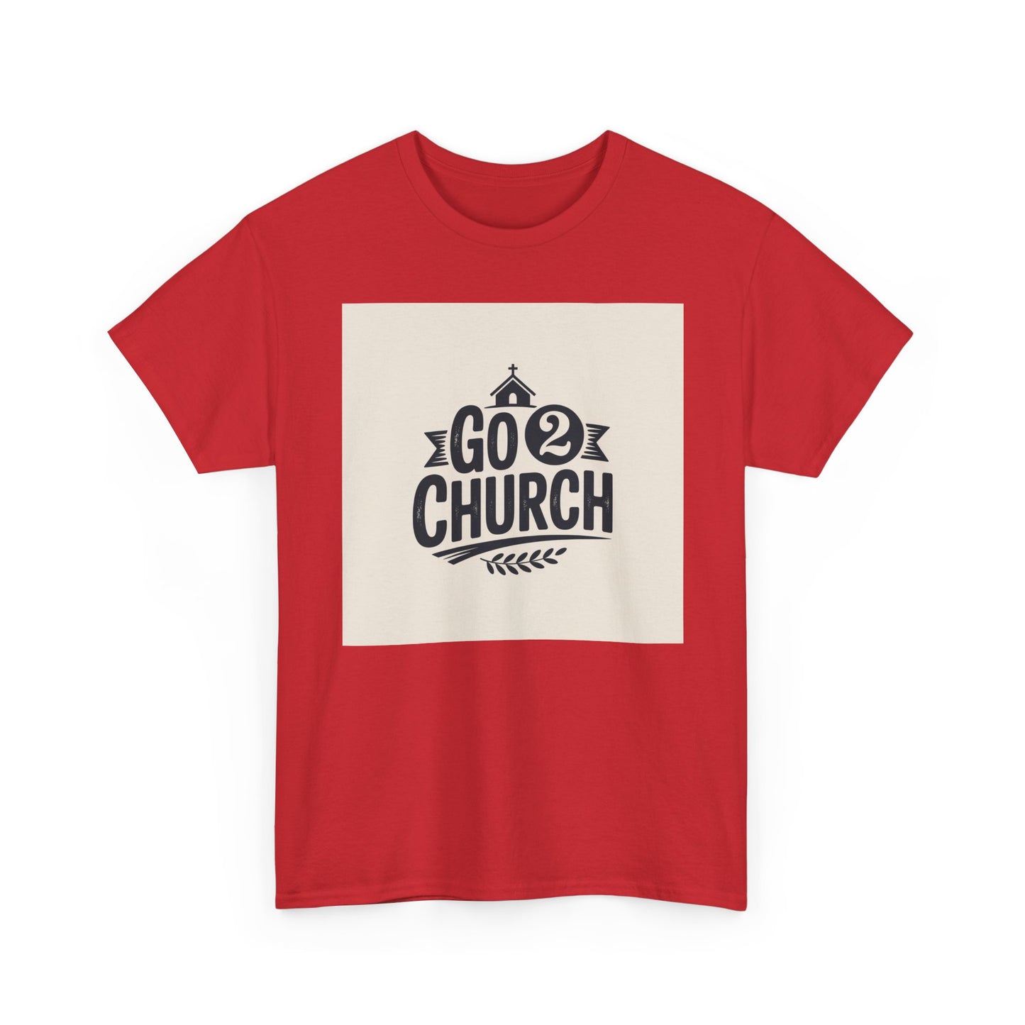 Go 2 Church T-Shirt — Faith-Based Gospel Tee