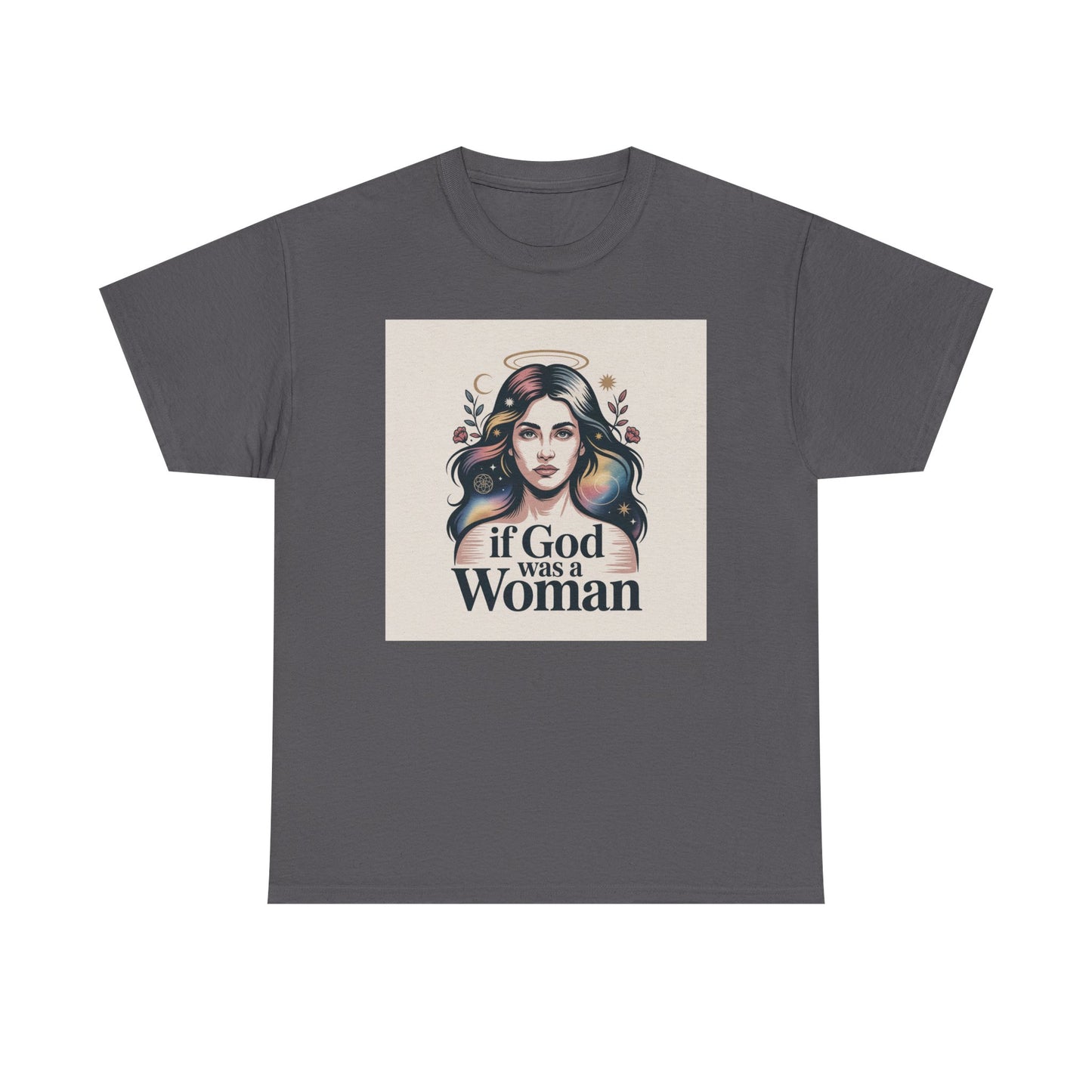 If God Was a Woman T-Shirt — Feminist Retro Portrait Tee