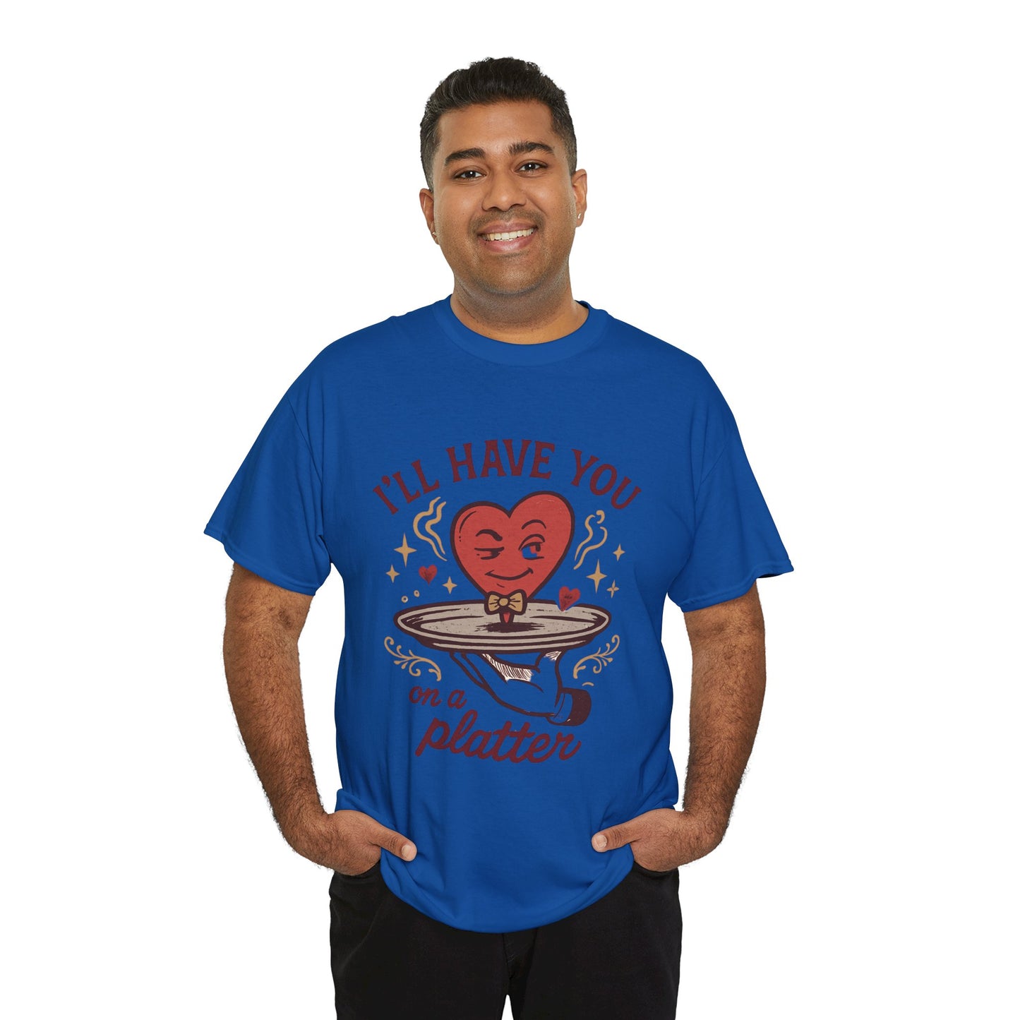 Valentine Heart on a Platter T-Shirt — I'll Have You on a Platter Cute Romantic Tee