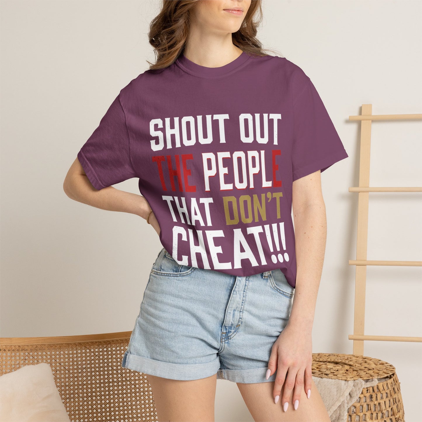Shout Out The People That Don't Cheat!!! T-Shirt — Funny Honesty Statement Tee
