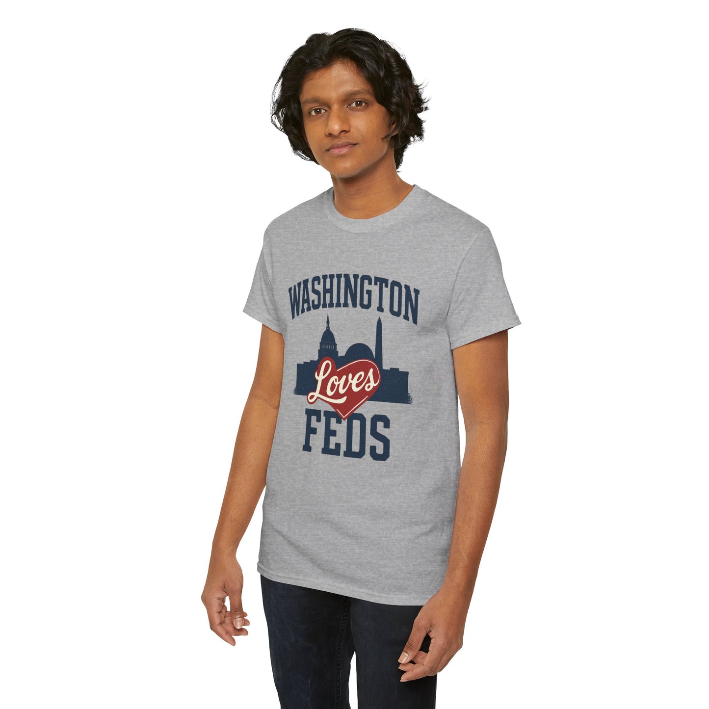 Washington Loves Feds T-Shirt — Patriotic DC Skyline Tee