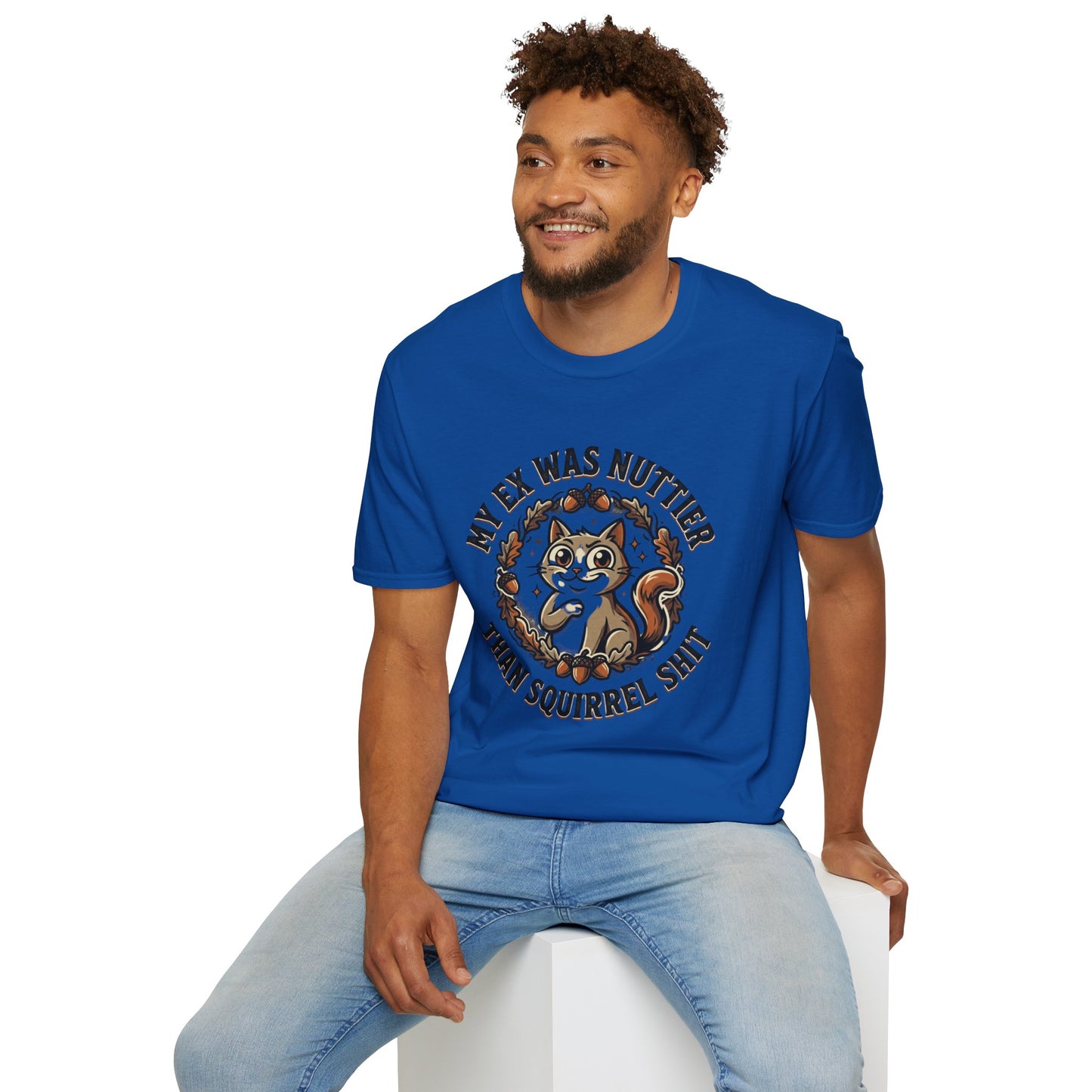My Ex Was Nuttier Than Squirrel Shit T-Shirt