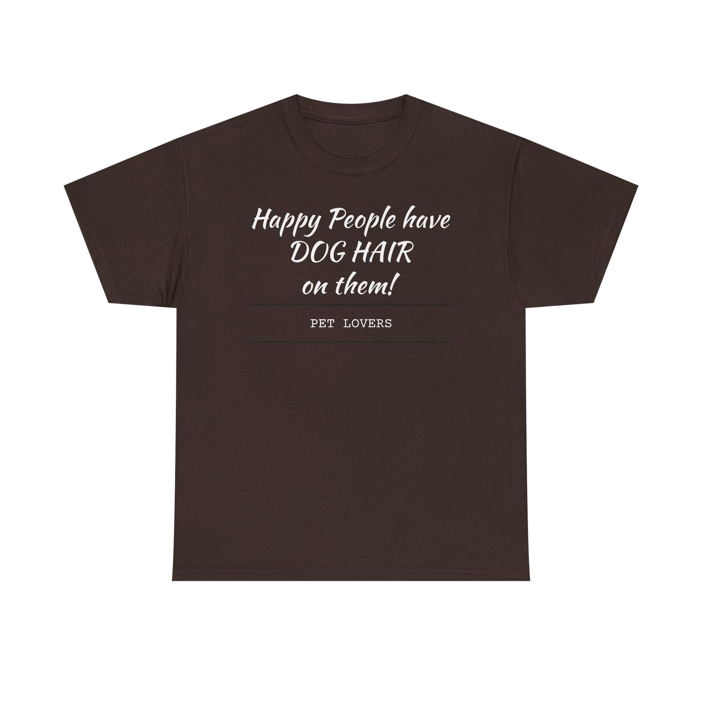 Dog Hair Tee for Pet Lovers