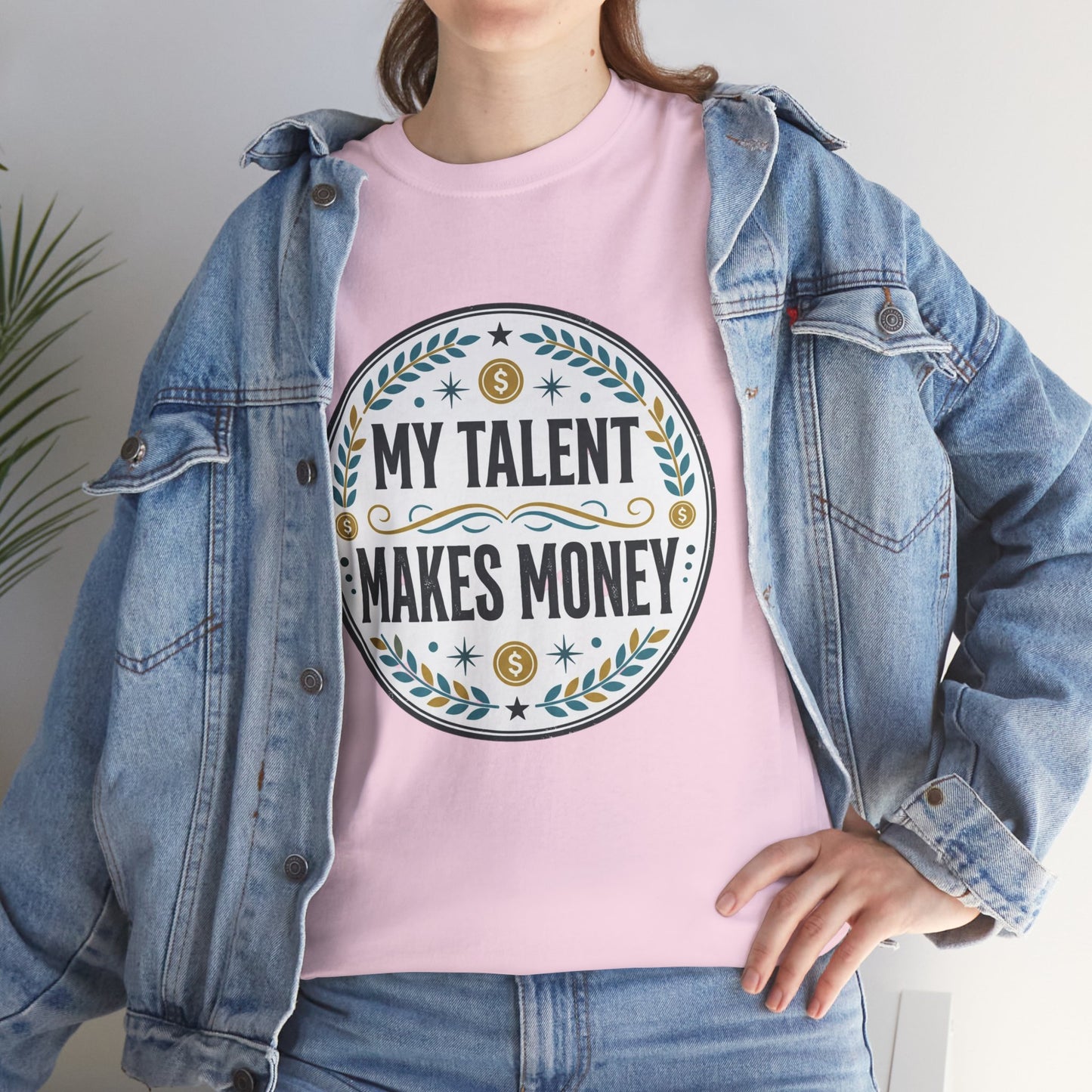 My Talent Makes Money T-Shirt — Inspirational Hustle Graphic Tee Printify