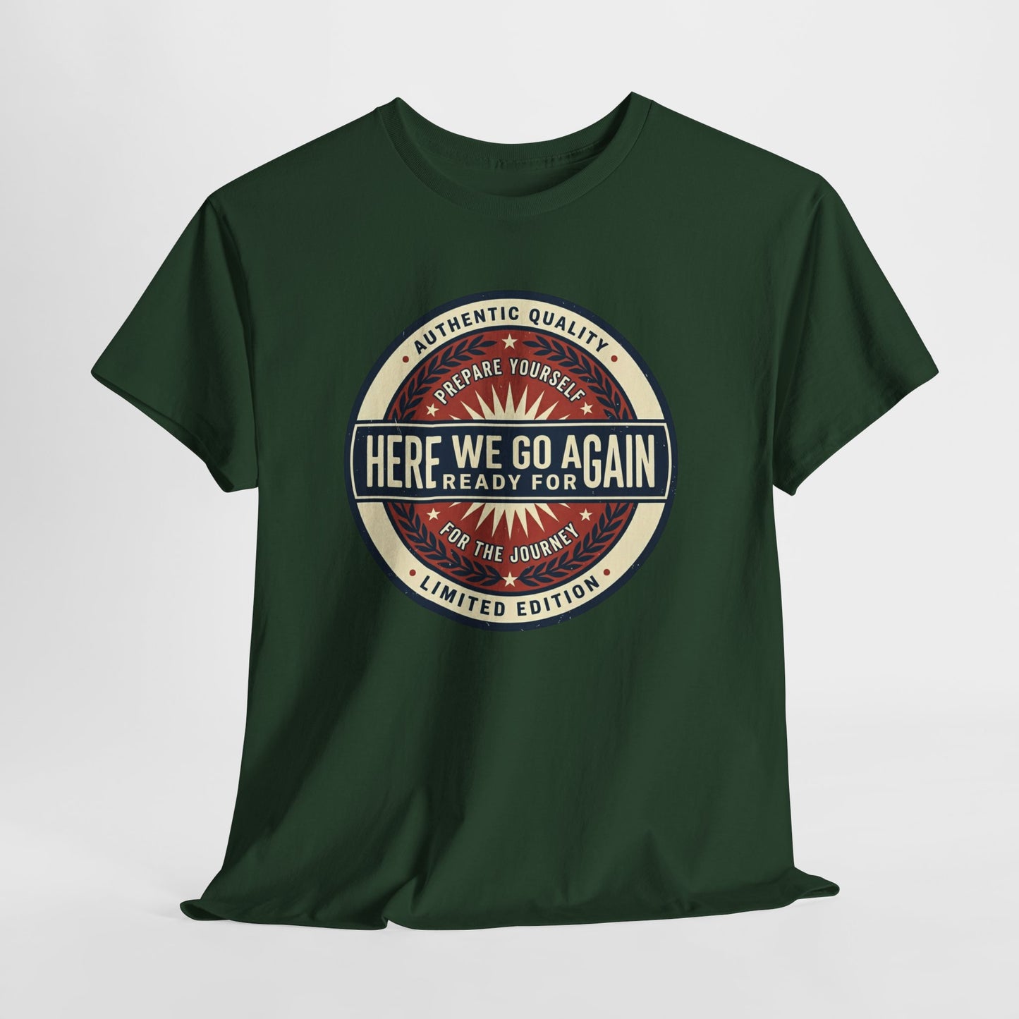 Here We Go Again Vintage Badge Tee — Retro Adventure Graphic T-Shirt
