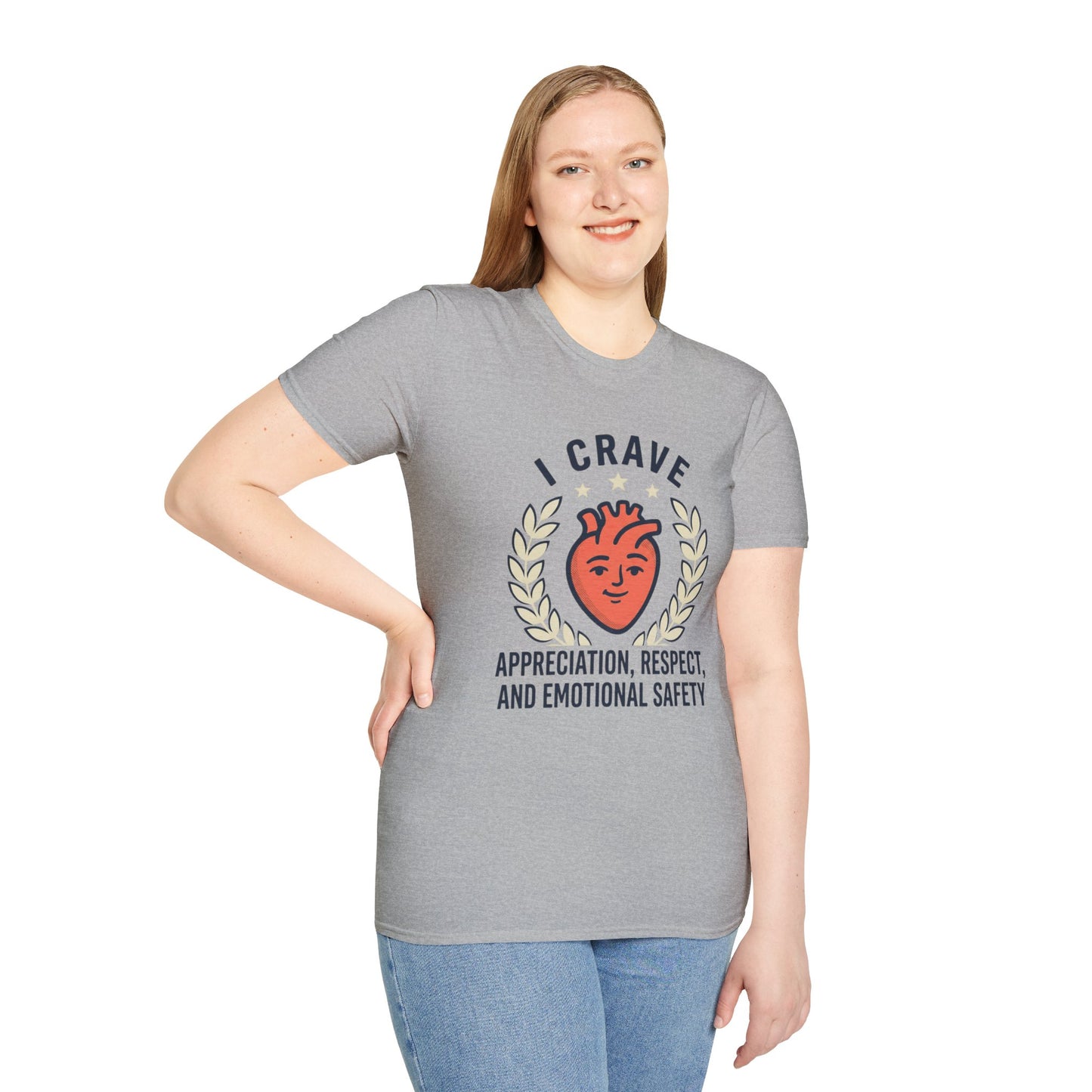 “I Crave Appreciation, Respect, and Emotional Safety” Graphic Tee