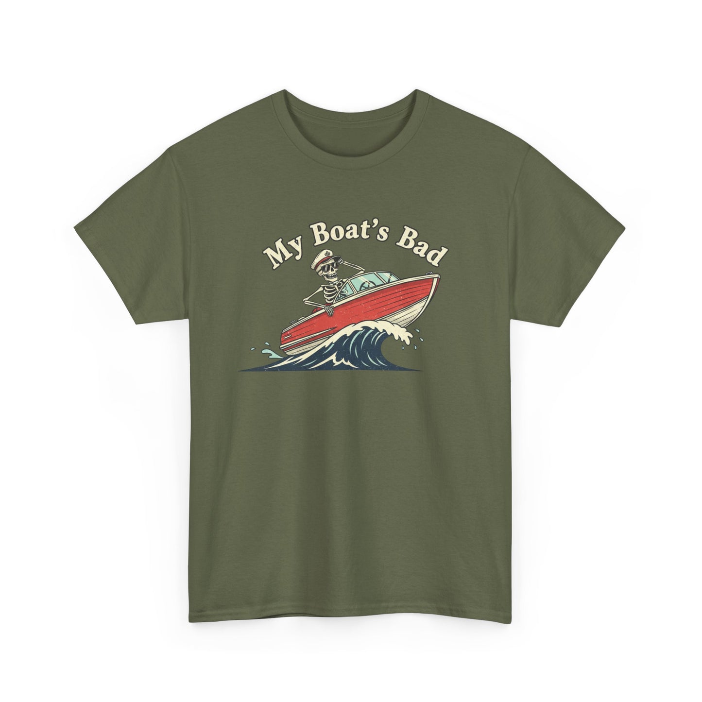 Boat Dad T‑Shirt – “My Boat's Bad” Funny Boating Tee for Dads & Fishermen
