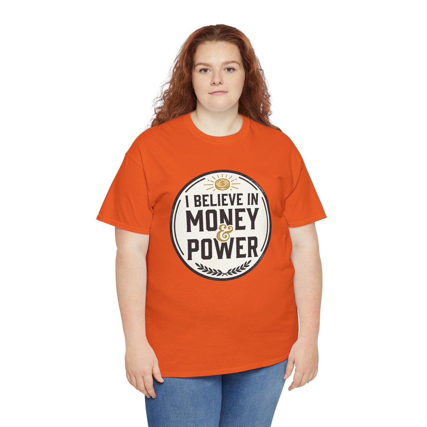 I Believe in Money & Power T-Shirt — Motivational Retro Graphic Tee