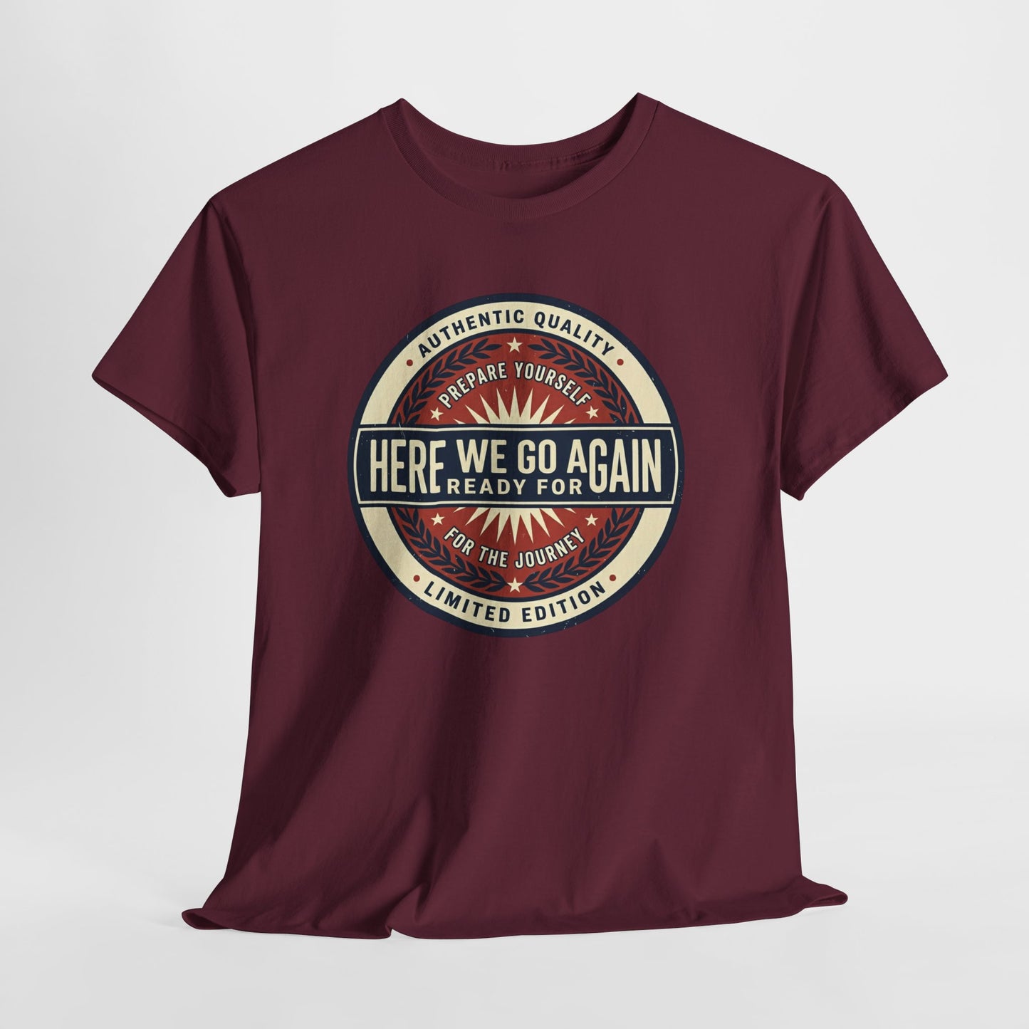 Here We Go Again Vintage Badge Tee — Retro Adventure Graphic T-Shirt