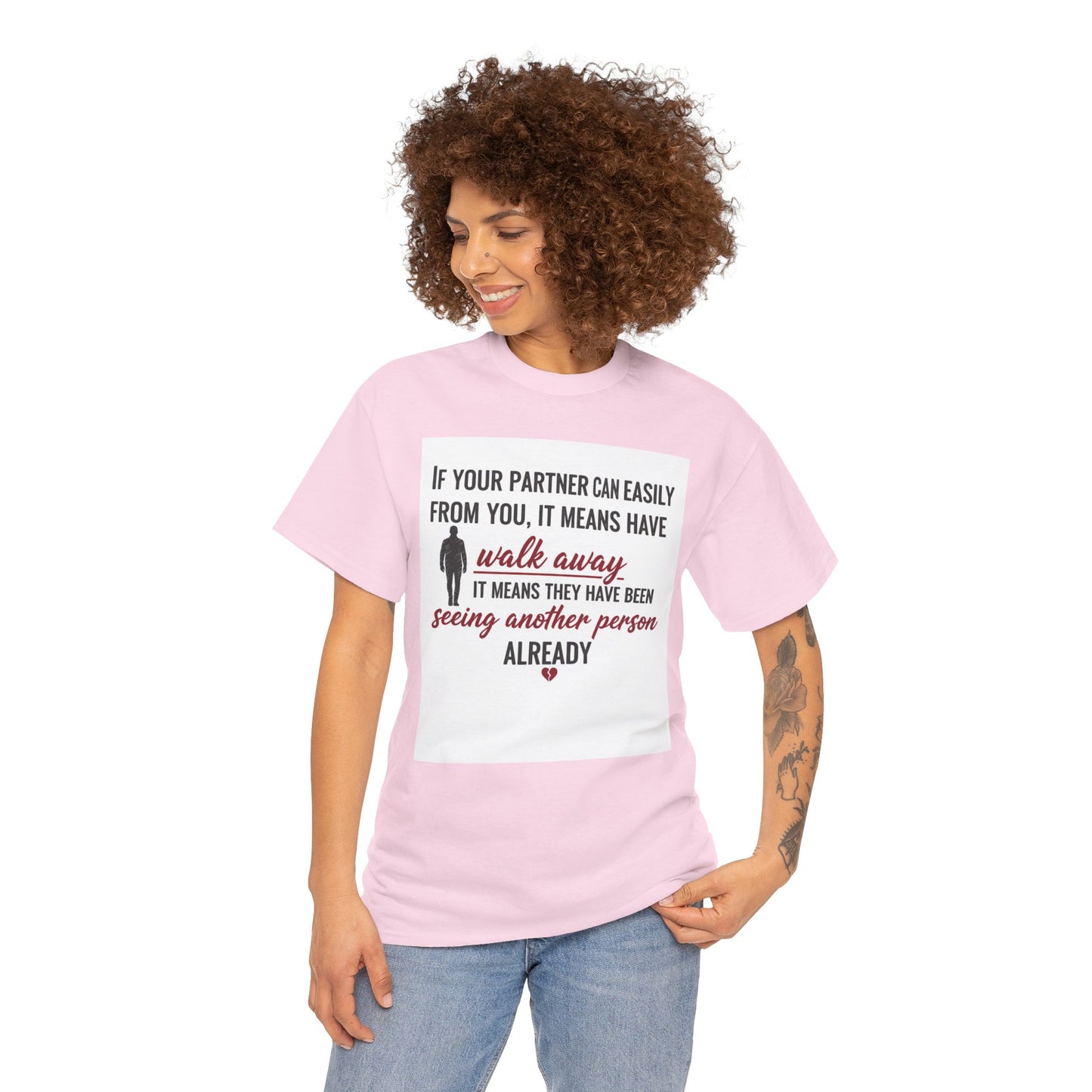 T‑Shirt — “If Your Partner Can Easily Walk Away” Relationship Quote Tee