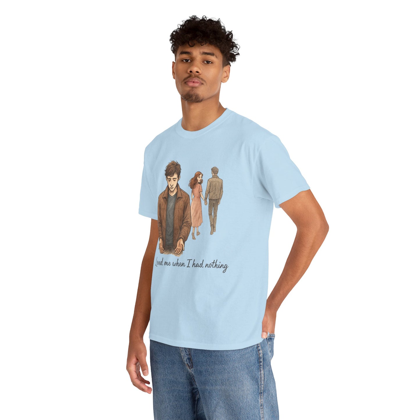 T-Shirt — 'Loved Me When I Had Nothing' Vintage Couple Illustration Tee