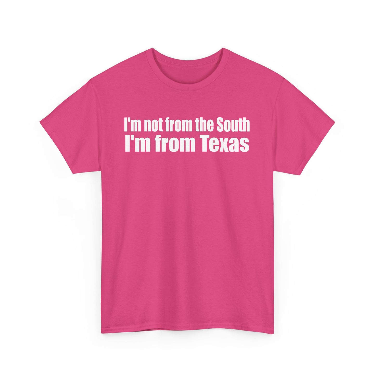 I'm from Texas
