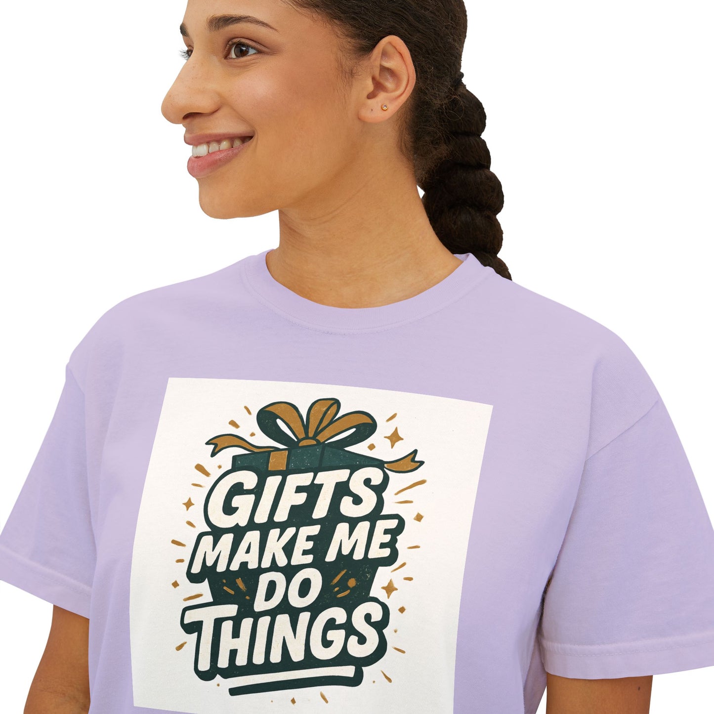 Gifts Make Me Do Things Graphic Boxy Tee — Women’s Casual Crop T-Shirt