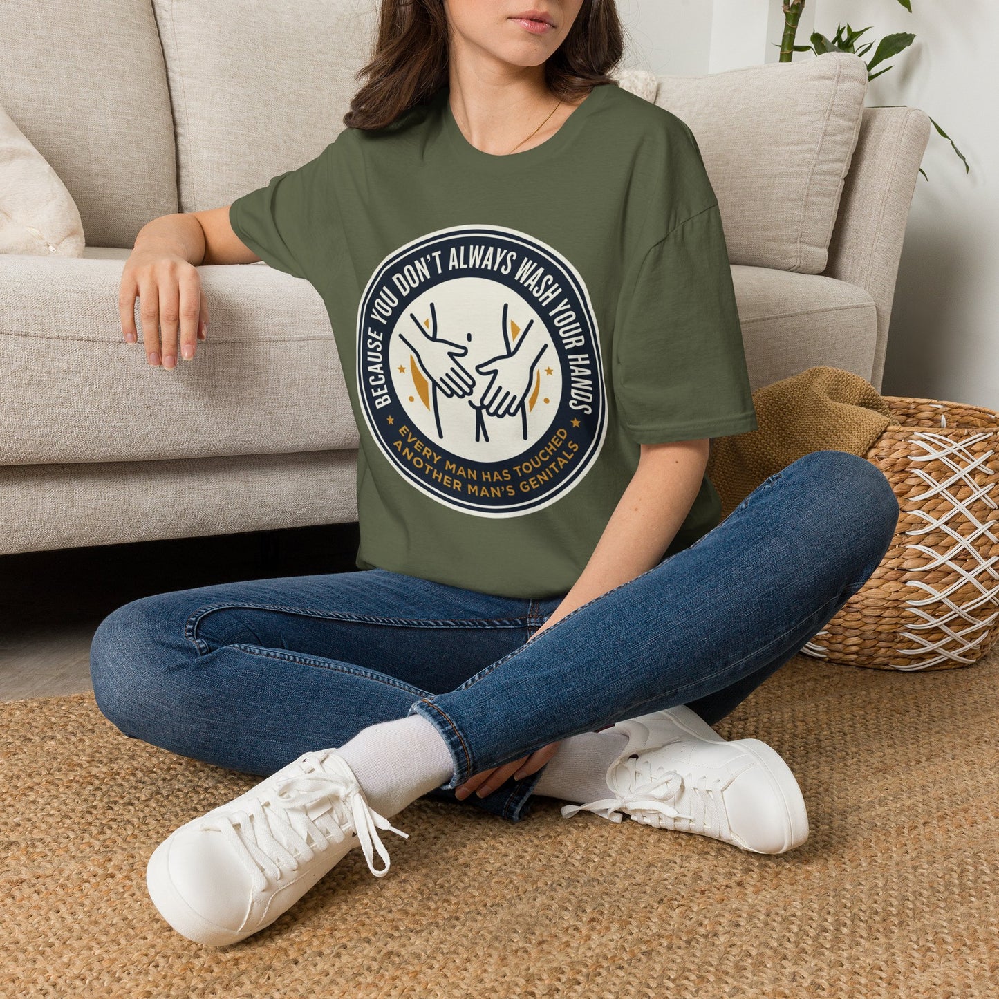 "Because You Don't Always Wash Your Hands" Graphic Tee (Handwashing Reminder)