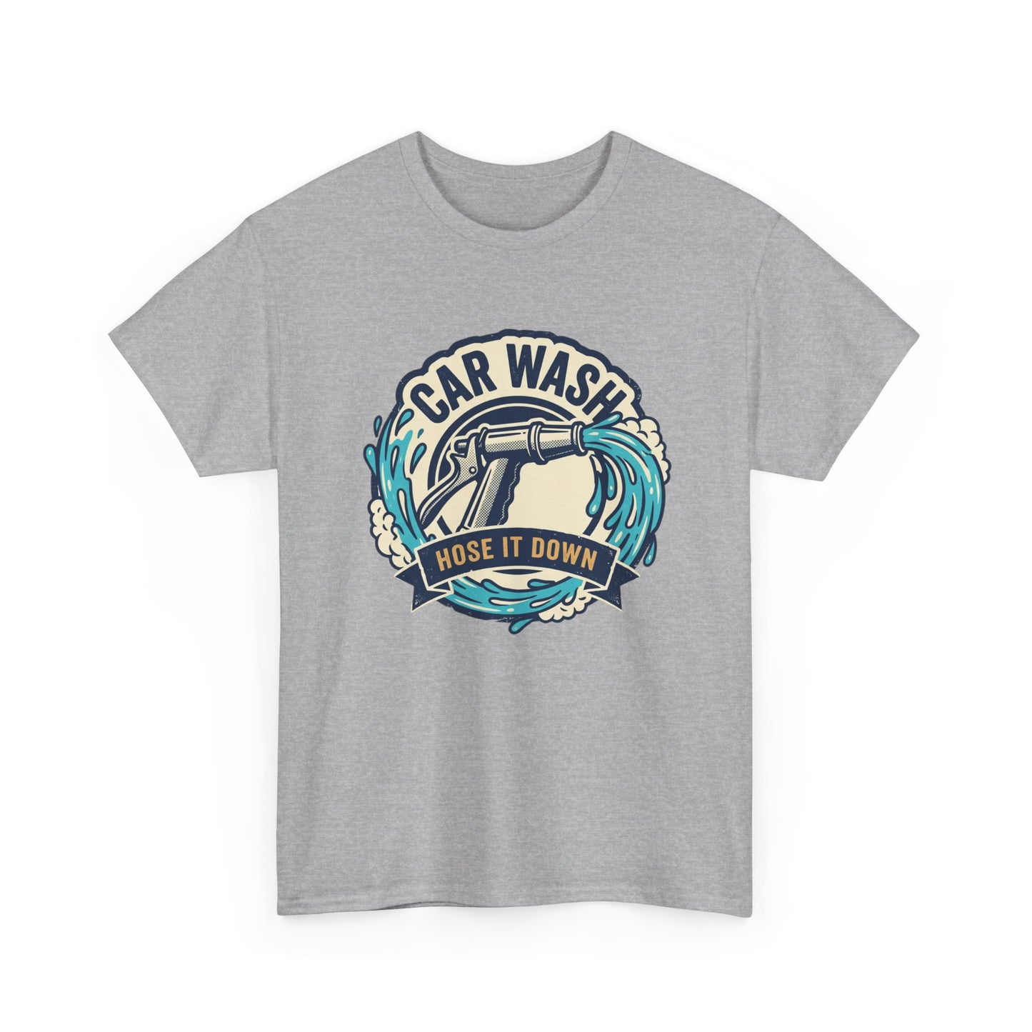 Car Wash T-Shirt — "Hose It Down" Graphic Tee for Auto Enthusiasts