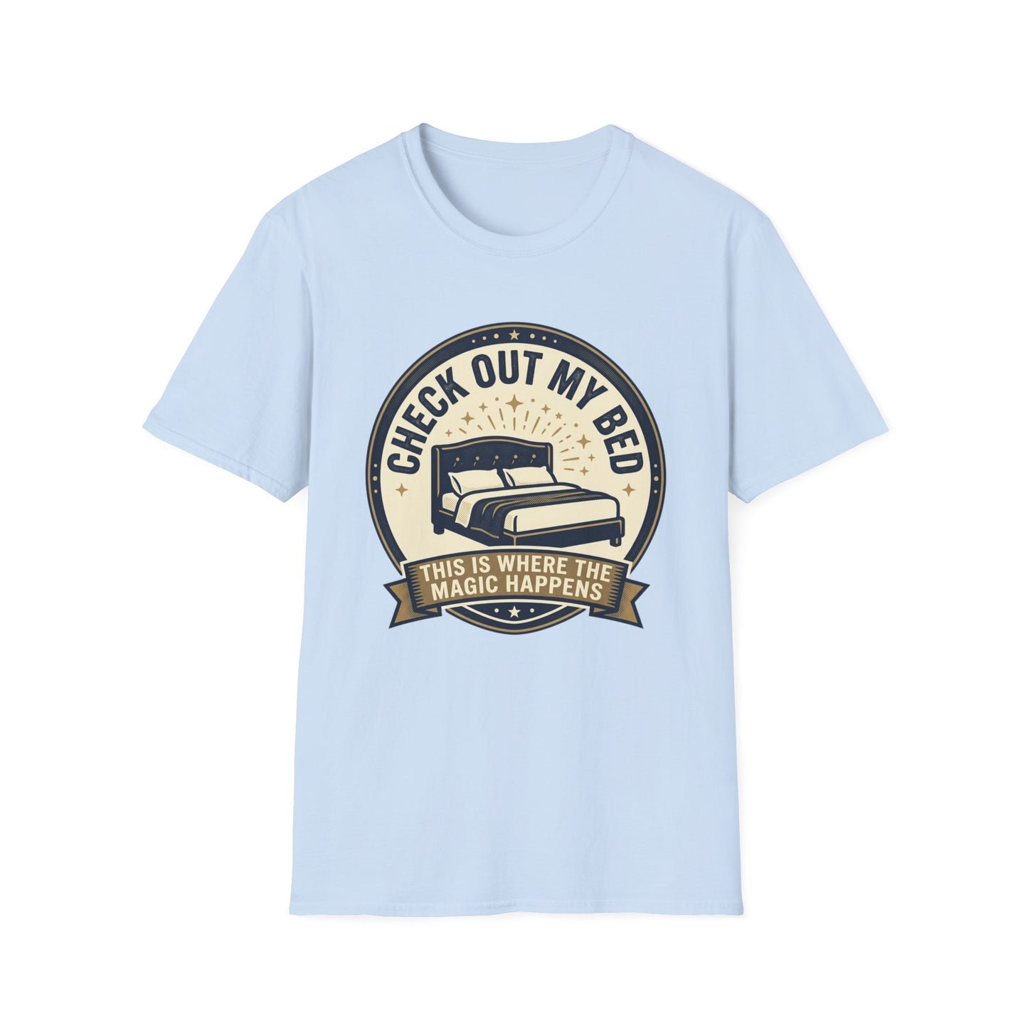 Check Out My Bed T-Shirt – “This Is Where The Magic Happens” Vintage Graphic Tee
