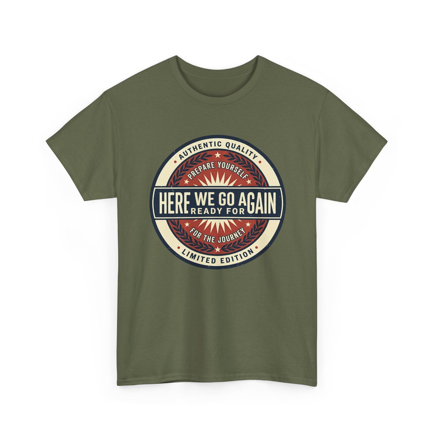 Here We Go Again Vintage Badge Tee — Retro Adventure Graphic T-Shirt