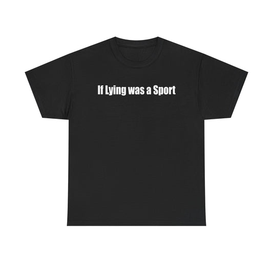 If Lying was a Sport