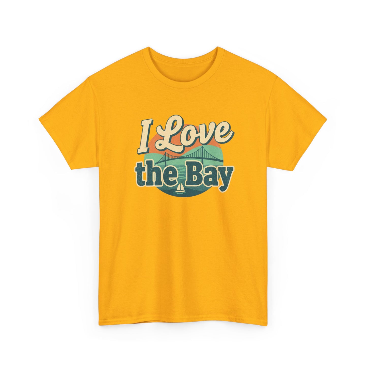 I Love the Bay T-Shirt — Retro Coastal Tee for Bay Lovers
