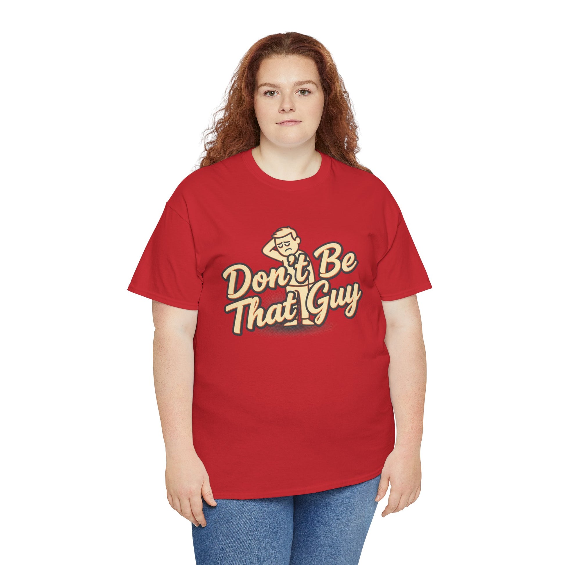 Don't Be That Guy Tee — Retro Graphic White T‑Shirt Printify